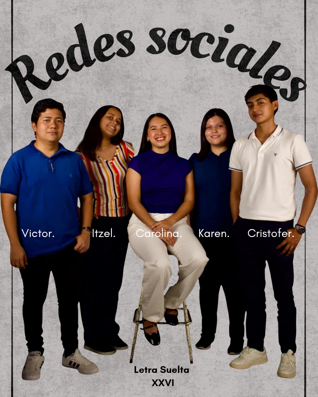 Carolina Ramírez Martínez, Itzel Estrella Medina Valle, Cristofer Vázquez Pérez, Víctor Javier Anzueto Hernández, Ana Karen Liévano Rodríguez